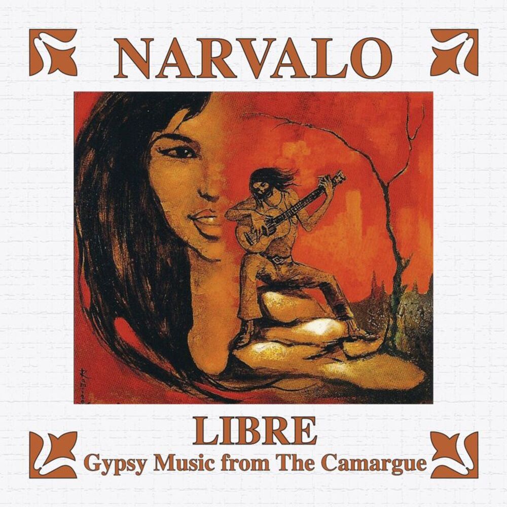 Narvalo - Libre - Gypsy Music from The Camargue  CD